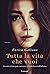 Tutta la vita che vuoi