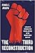 The Third Reconstruction: A...