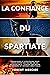 LA CONFIANCE DU SPARTIATE: ...