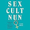 Sex Cult Nun by Faith Jones