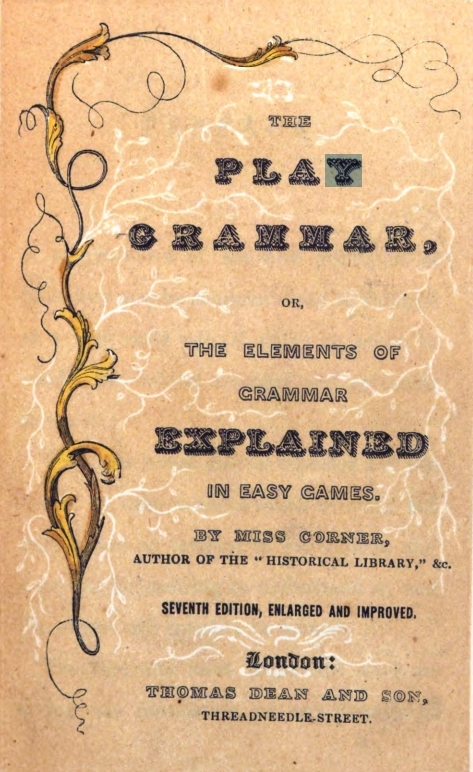 The Play Grammar, Or, The Elements Of Grammar Explained In Easy Games (Hardcover)