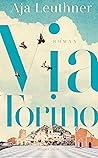 Via Torino: Roman | Ein bewegendes Generationspanorama von den 1960er Jahren in Turin bis ins heutige München | Eine bewegende Familien- und ... voller italienischem Flair (German Edition)