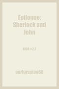 Epilogue: Sherlock and John
