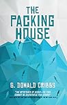 The Packing House by G. Donald Cribbs