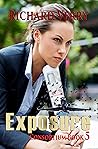 Exposure: Hunters become the Hunted (Consortium Series Book 5)