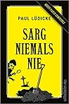 Sarg niemals nie