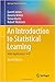 An Introduction to Statistical Learning: With Applications in R