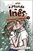 O Mundo da Inês - Como Sobreviver à Adolescência - Livro 10 (Portuguese Edition)