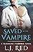 Saved by the Vampire (Blood...