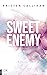 Sweet Enemy (Between Us 2) (German Edition)