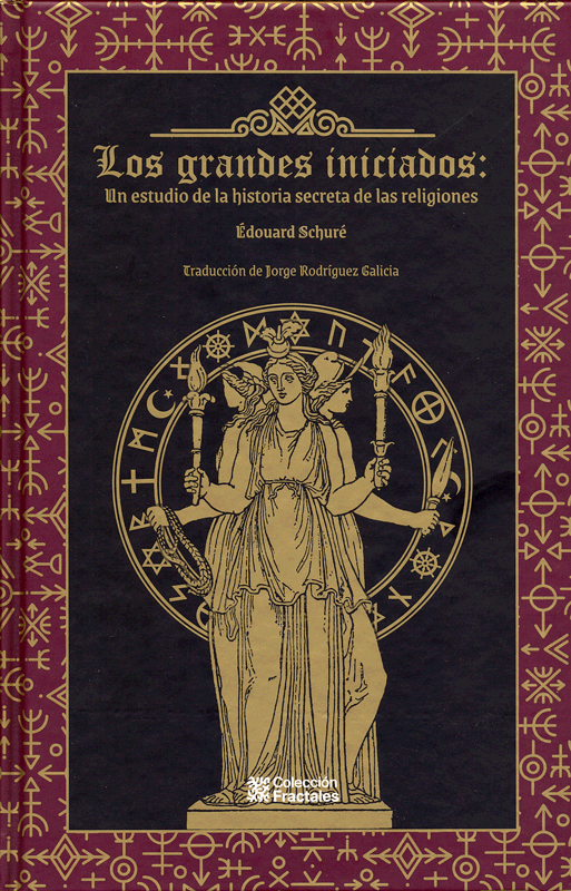 Los grandes iniciados: Un estudio de la historia secreta de las religiones (Colección fractales, #10)