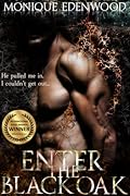 Enter the Black Oak (Black Oak, #1)