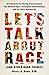 Let’s Talk About Race (and Other Hard Things) by Nancy A. Dome