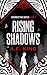 Rising Shadows: A dystopian...