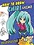 How To Draw Chibi Anime by Sketchpert Press