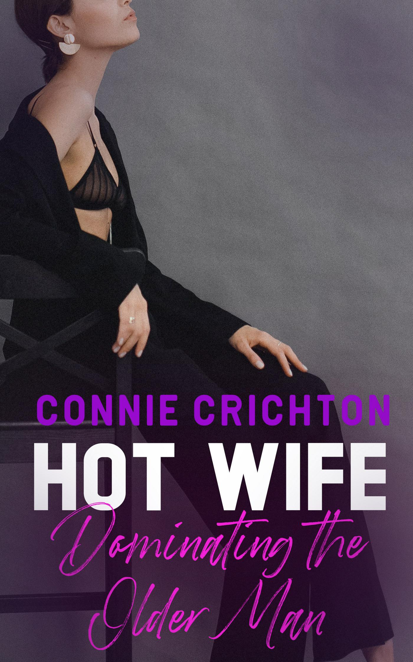 Hot Wife Dominating the Older Man: Hardcore Femdom Role Reversal at the Hotel (Hot Wife Office Book 7)