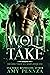 His Wolf to Take (The King Takes All, #1)
