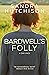 Bardwell's Folly: A Love Story