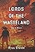 Lords of the Wasteland by Ryan Stuver