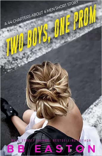 Two Boys, One Prom: A 44 Chapters About 4 Men Short Story (ebook)