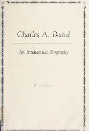 Charles A. Beard: An Intellectual Biography (Hardcover)
