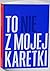 To nie z mojej karetki by To nie z mojej karetki
