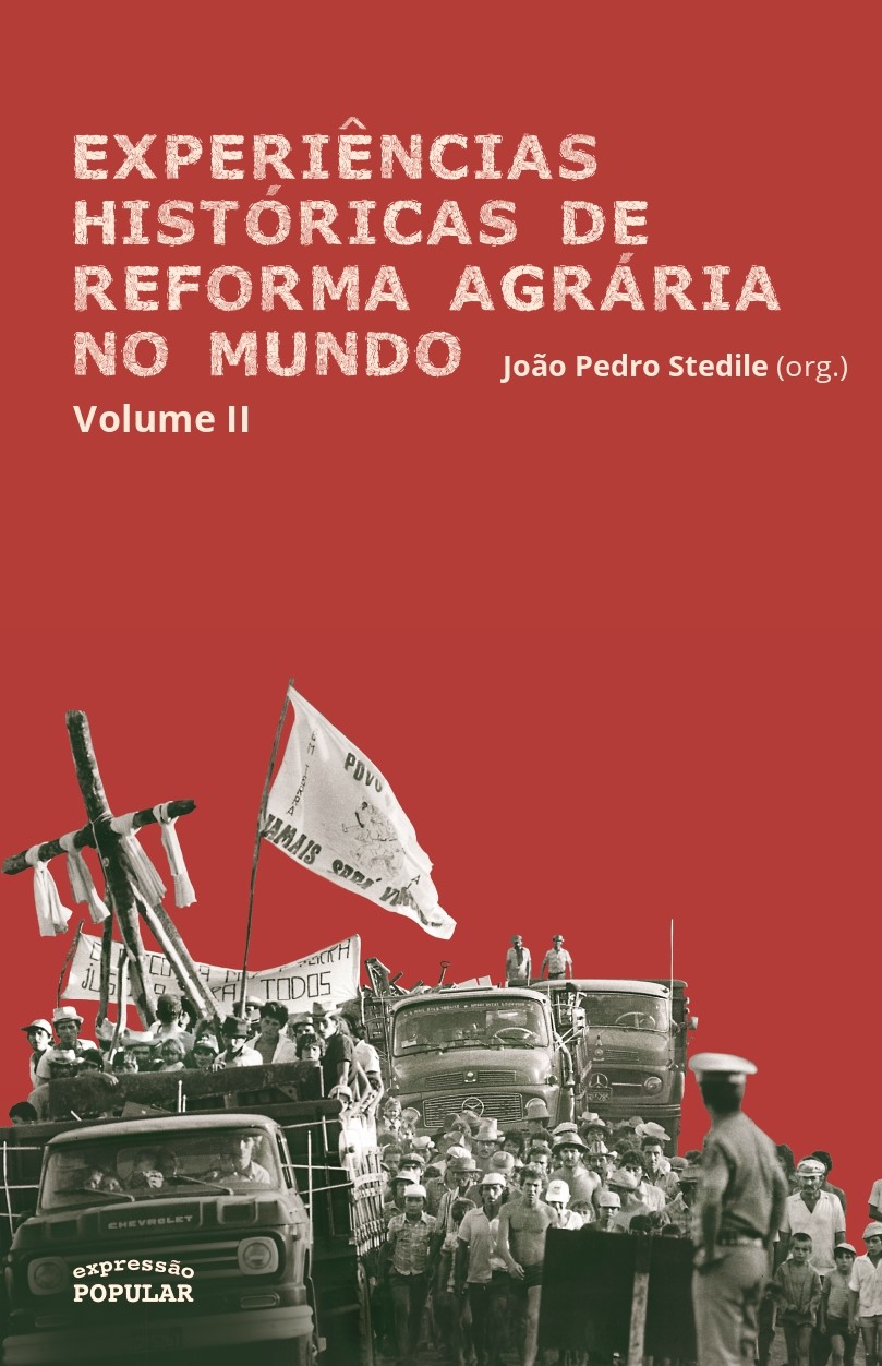 Experiências históricas de Reforma Agrária no mundo – volume 2 (Paperback)