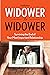 Widower to Widower: Suriving the End of Your Most Important Relationship