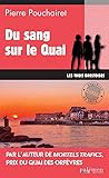 Du sang sur le Quai