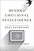 Beyond Emotional Intelligence by Michele Nevarez