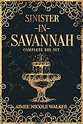 Sinister in Savannah: Complete Box Set