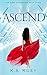 Ascend (The Cure Chronicles...