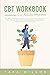 CBT Workbook for Adults: Be...