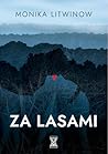 Za lasami by Monika Litwinow