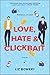 Love, Hate & Clickbait