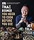 101 Thai Dishes You Need to Cook Before You Die: The Essential Recipes, Techniques and Ingredients of Thailand