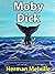 Moby Dick:a classics illustrated edition
