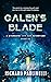 Galen's Blade: A Starquest ...