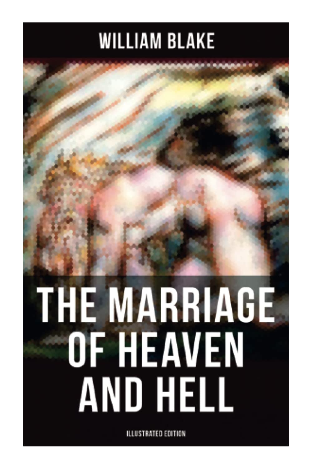 THE MARRIAGE OF HEAVEN AND HELL