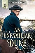 An Unfamiliar Duke (Georgian Gentlemen #4)