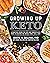 Growing Up Keto by Kristie Sullivan