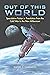 Out of This World: Speculative Fiction in Translation from the Cold War to the New Millennium