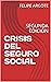 CRISIS DEL SEGURO SOCIAL : ...