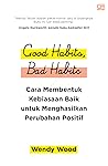 Good Habits, Bad ...
