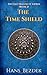 The Time Shield: The Half D...