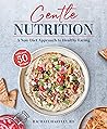 Gentle Nutrition:...