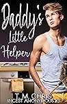 Daddy's Little Helper (Incest Anonymous #2)