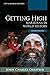 Getting High: Marijuana in ...