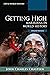 Getting High: Marijuana in World History (Exploring World History)