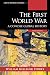 The First World War: A Concise Global History (Exploring World History)